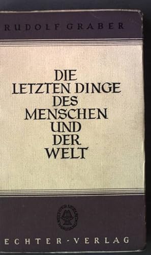 Seller image for Die letzten Dinge des Menschen und der Welt. - Christliche Reden. for sale by books4less (Versandantiquariat Petra Gros GmbH & Co. KG)