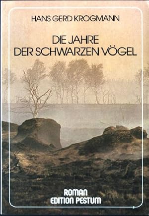 Seller image for Die Jahre der schwarzen Vgel : Roman. for sale by books4less (Versandantiquariat Petra Gros GmbH & Co. KG)