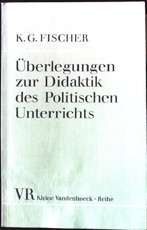 Bild des Verkufers fr berlegungen zur Didaktik des politischen Unterrichts. Kleine Vandenhoeck-Reihe 371 S zum Verkauf von books4less (Versandantiquariat Petra Gros GmbH & Co. KG)