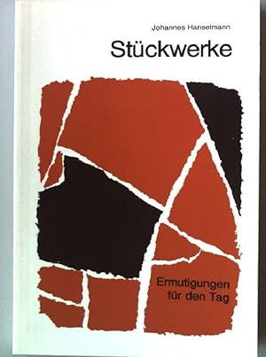 Bild des Verkufers fr Stckwerke - Ermutigungen fr den Tag, Kiefel Taschenbuch Nr. 12 zum Verkauf von books4less (Versandantiquariat Petra Gros GmbH & Co. KG)