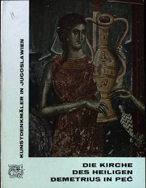 Seller image for Die Kirche des heiligen Demetrius im Patriarchat von Pec. Kunstdenkmler in Jugoslawien for sale by books4less (Versandantiquariat Petra Gros GmbH & Co. KG)