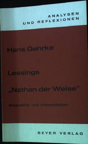 Bild des Verkufers fr Lessings "Nathan der Weise" : Biographie und Interpretation. Analysen und Reflexionen 10 zum Verkauf von books4less (Versandantiquariat Petra Gros GmbH & Co. KG)