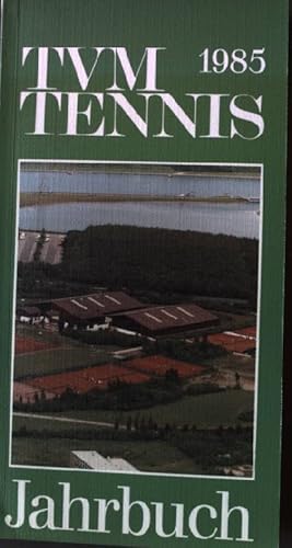 Imagen del vendedor de TVM Tennis Jahrbuch 1985 a la venta por books4less (Versandantiquariat Petra Gros GmbH & Co. KG)