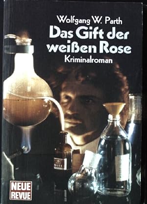 Seller image for Das Gift der weissen Rose. Neue Revue Krimi Nr. 15; for sale by books4less (Versandantiquariat Petra Gros GmbH & Co. KG)