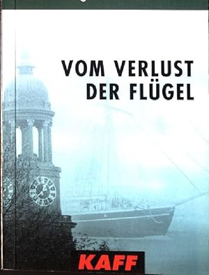 Bild des Verkufers fr Vom Verlust der Flgel. zum Verkauf von books4less (Versandantiquariat Petra Gros GmbH & Co. KG)