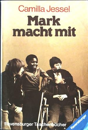 Seller image for Mark macht mit. Aus d. Engl. von Maja Thewalt, Ravensburger Taschenbuch Nr. 687, for sale by books4less (Versandantiquariat Petra Gros GmbH & Co. KG)