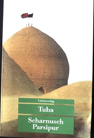 Bild des Verkufers fr Tuba. Aus dem Pers. von Nima Mina, Unionsverlag Taschenbuch Nr. 103, zum Verkauf von books4less (Versandantiquariat Petra Gros GmbH & Co. KG)