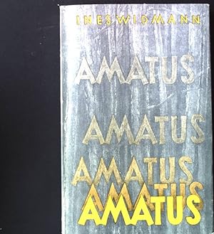 Bild des Verkufers fr Amatus. Erzhlung. zum Verkauf von books4less (Versandantiquariat Petra Gros GmbH & Co. KG)