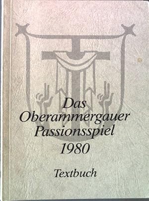 Bild des Verkufers fr Das Oberammergauer Passionsspiel 1980. Textbuch. zum Verkauf von books4less (Versandantiquariat Petra Gros GmbH & Co. KG)
