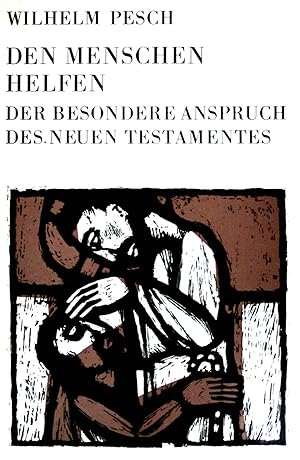 Seller image for Den Menschen helfen. - Der besondere Anspruch des Neuen Testamentes for sale by books4less (Versandantiquariat Petra Gros GmbH & Co. KG)