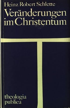 Seller image for Vernderungen im Christentum Theologia publica 12 for sale by books4less (Versandantiquariat Petra Gros GmbH & Co. KG)