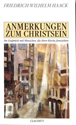 Bild des Verkufers fr Anmerkungen zum Christsein : im Gesprch mit Menschen, die ihrer Kirche fernstehen. zum Verkauf von books4less (Versandantiquariat Petra Gros GmbH & Co. KG)