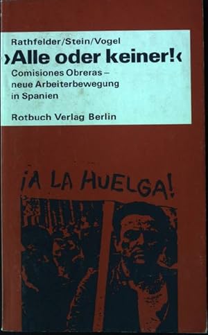 Imagen del vendedor de Alle oder keiner!" : Comisiones Obreras, neue Arbeiterbewegung in Spanien. Rotbuch 153 a la venta por books4less (Versandantiquariat Petra Gros GmbH & Co. KG)