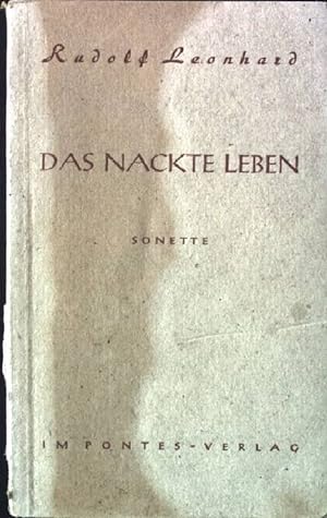 Seller image for Das nackte Leben. - Sonette for sale by books4less (Versandantiquariat Petra Gros GmbH & Co. KG)