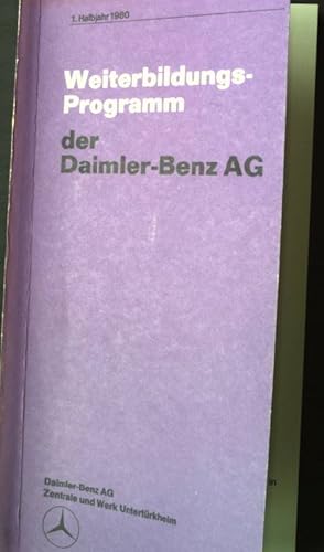 Bild des Verkufers fr Weiterbildungs-Programm der Daimler-Benz AG - 1. Halbjahr 1980. zum Verkauf von books4less (Versandantiquariat Petra Gros GmbH & Co. KG)