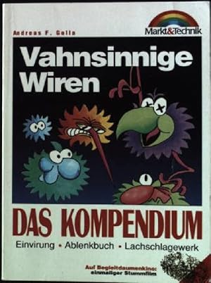 Image du vendeur pour Vahnsinnige Wiren : Das Kompendium ; Einvirung, Ablenkbuch, Lachschlagewerk. mis en vente par books4less (Versandantiquariat Petra Gros GmbH & Co. KG)