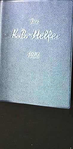 Image du vendeur pour Der K.B. - Helfer 1956. - Ein Wegweiser fr Kriegsbeschdigte und Kriegshinterbliebene. mis en vente par books4less (Versandantiquariat Petra Gros GmbH & Co. KG)