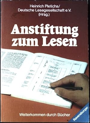 Bild des Verkufers fr Anstiftung zum Lesen : Weiterkommen durch Bcher. Ravensburger Taschenbuch Nr. 159, zum Verkauf von books4less (Versandantiquariat Petra Gros GmbH & Co. KG)