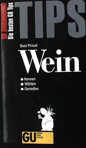 Seller image for Wein : kennen - whlen - geniessen. for sale by books4less (Versandantiquariat Petra Gros GmbH & Co. KG)