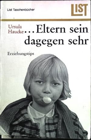 Seller image for .Eltern sein dagegen sehr. List-Taschenbcher, Nr. 288; for sale by books4less (Versandantiquariat Petra Gros GmbH & Co. KG)