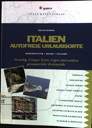 Seller image for Italien : autofreie Urlaubsorte ; Venedig, Cinque Terre, Capri und andere genussreiche Ferienziele. for sale by books4less (Versandantiquariat Petra Gros GmbH & Co. KG)