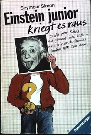 Bild des Verkufers fr Einstein junior kriegt es raus : er lst jedes Rtsel und gewinnt jede Wette - naturwissenschaftliches Denken hilft ihm dabei. Aus d. Amerikan. von Anneliese Braun, Ravensburger Taschenbuch Nr. 890, zum Verkauf von books4less (Versandantiquariat Petra Gros GmbH & Co. KG)