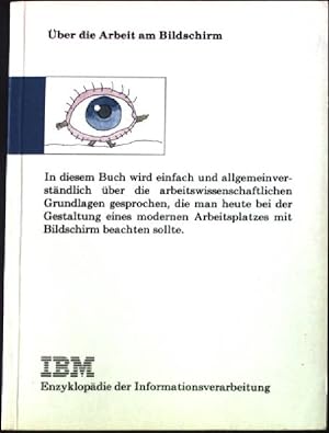 Über die Arbeit am Bildschirm. IBM;