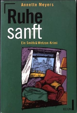 Seller image for Ruhe sanft : ein Smith-&-Wetzon-Krimi. Aus dem Amerikan. von Wolfdietrich Mller, Econ ; 25001 : ECON-Krimi for sale by books4less (Versandantiquariat Petra Gros GmbH & Co. KG)