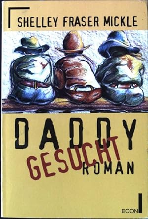 Seller image for Daddy gesucht : Roman. Econ ; 27210 : ECON-Unterhaltung for sale by books4less (Versandantiquariat Petra Gros GmbH & Co. KG)