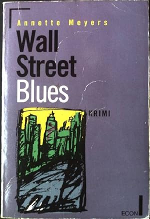 Bild des Verkufers fr Wall-Street-Blues : Krimi. Econ ; 25000 : ECON-Krimi zum Verkauf von books4less (Versandantiquariat Petra Gros GmbH & Co. KG)