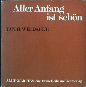 Image du vendeur pour Aller Anfang ist schn. Alltgliches 3, mis en vente par books4less (Versandantiquariat Petra Gros GmbH & Co. KG)