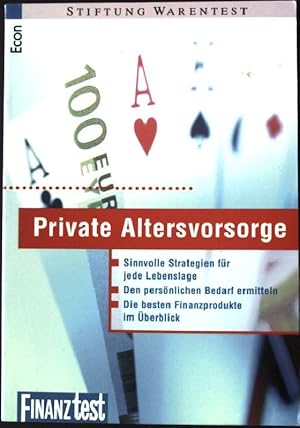 Bild des Verkufers fr Private Altersvorsorge : sinnvolle Strategien fr jede Lebenslage ; den persnlichen Bedarf ermitteln ; die besten Finanzprodukte im berblick. Stiftung Warentest, Econ-Taschenbuch ; 73010 : Finanztest zum Verkauf von books4less (Versandantiquariat Petra Gros GmbH & Co. KG)