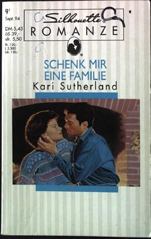 Bild des Verkufers fr Schenk mir eine Familie. Silhouette Romanze zum Verkauf von books4less (Versandantiquariat Petra Gros GmbH & Co. KG)