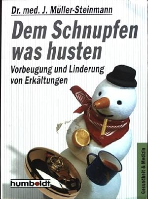 Seller image for Dem Schnupfen was husten : Vorbeugung und Linderung von Erkltungen. Humboldt-Taschenbuch ; 796 : Gesundheit & Medizin for sale by books4less (Versandantiquariat Petra Gros GmbH & Co. KG)
