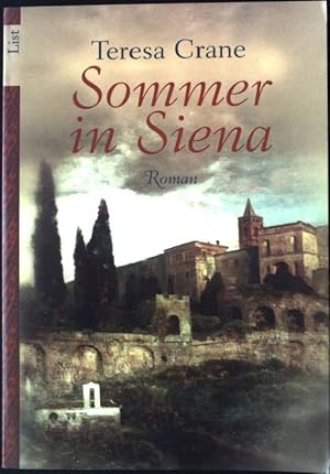 Bild des Verkufers fr Sommer in Siena : Roman. Aus dem Engl. von Annika Tschpe, List-Taschenbuch ; 65024 zum Verkauf von books4less (Versandantiquariat Petra Gros GmbH & Co. KG)