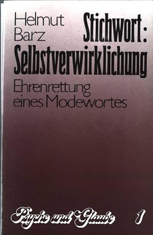 Bild des Verkufers fr Stichwort: Selbstverwirklichung : Ehrenrettung e. Modewortes. zum Verkauf von books4less (Versandantiquariat Petra Gros GmbH & Co. KG)