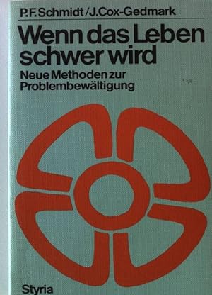 Seller image for Wenn das Leben schwer wird : neue Methoden zur Problembewltigung. for sale by books4less (Versandantiquariat Petra Gros GmbH & Co. KG)