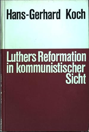 Bild des Verkufers fr Luthers Reformation in kommunistischer Sicht zum Verkauf von books4less (Versandantiquariat Petra Gros GmbH & Co. KG)