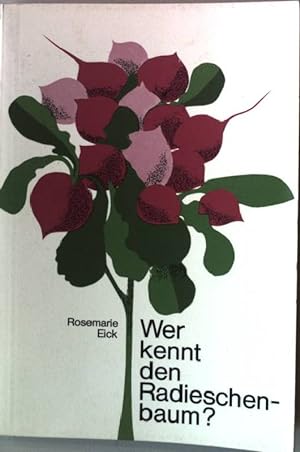 Bild des Verkufers fr Wer kennt den Radieschenbaum?. Kiefel Taschenbuch Nr. 14 zum Verkauf von books4less (Versandantiquariat Petra Gros GmbH & Co. KG)