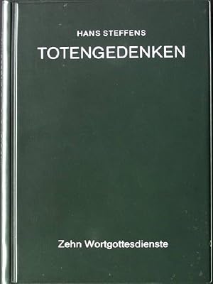 Bild des Verkufers fr Totengedenken - Zehn Wortgottesdienste. zum Verkauf von books4less (Versandantiquariat Petra Gros GmbH & Co. KG)
