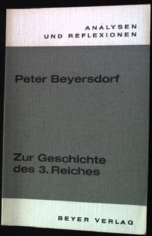 Bild des Verkufers fr Zur Geschichte des 3. Reiches. Analysen und Reflexionen 6 zum Verkauf von books4less (Versandantiquariat Petra Gros GmbH & Co. KG)