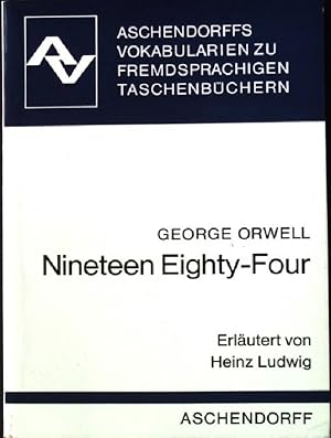 Bild des Verkufers fr George Orwell, Nineteen eighty-four. Aschendorffs Vokabularien zu Fremdsprachigen Taschenbchern zum Verkauf von books4less (Versandantiquariat Petra Gros GmbH & Co. KG)