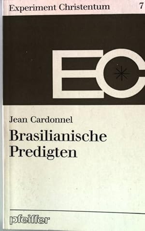 Seller image for Brasilianische Predigten. Experiment Christentum 7 for sale by books4less (Versandantiquariat Petra Gros GmbH & Co. KG)