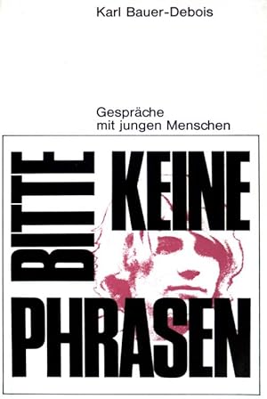 Seller image for Keine Phrasen bitte. Gesprche mit jungen Menschen. Nr. 4; for sale by books4less (Versandantiquariat Petra Gros GmbH & Co. KG)