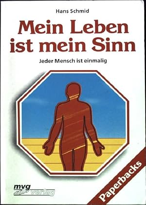 Bild des Verkufers fr Mein Leben ist mein Sinn : jeder Mensch ist einmalig. MVG Paperbacks 395 zum Verkauf von books4less (Versandantiquariat Petra Gros GmbH & Co. KG)