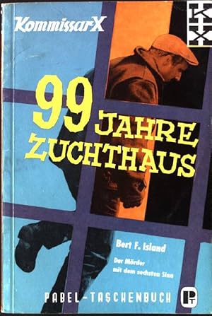 Imagen del vendedor de 99 Jahre Zuchthaus. Pabel-Taschenbuch Nr. 65; a la venta por books4less (Versandantiquariat Petra Gros GmbH & Co. KG)