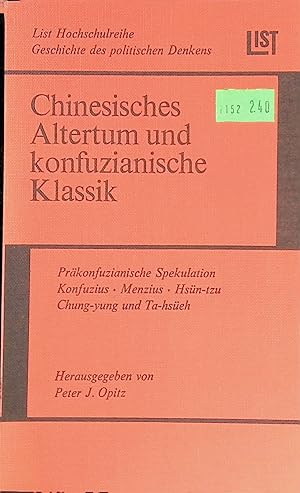 Immagine del venditore per Chinesisches Altertum und konfuzianische Klassik. List-Hochschulreife - Geschichte des politischen Denkens - Nr. 1504; venduto da books4less (Versandantiquariat Petra Gros GmbH & Co. KG)