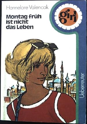 Seller image for Montag frh ist nicht das Leben. Ueberreuter Taschenbcher Girl - Nr. 403, for sale by books4less (Versandantiquariat Petra Gros GmbH & Co. KG)