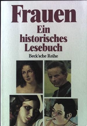 Bild des Verkufers fr Frauen : ein historisches Lesebuch. Beck'sche Reihe ; 370 zum Verkauf von books4less (Versandantiquariat Petra Gros GmbH & Co. KG)