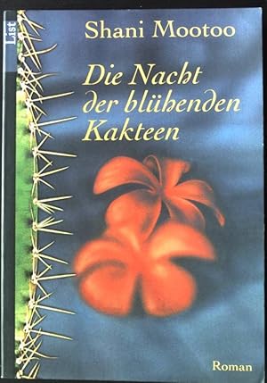 Bild des Verkufers fr Die Nacht der blhenden Kakteen : Roman. List-Taschenbuch ; 65015 zum Verkauf von books4less (Versandantiquariat Petra Gros GmbH & Co. KG)